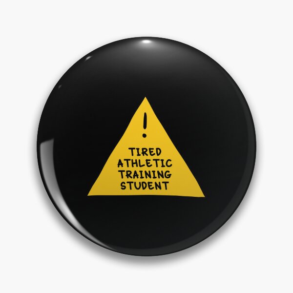 Item preview, ⚠ Tired Athletic Training Student ⚠ designed and sold by orlumbuspirate.