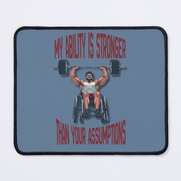 Item preview, My Ability Is Stronger Than Your Assumptions – Wheelchair Strength Quote designed and sold by Ivy-Triggs.