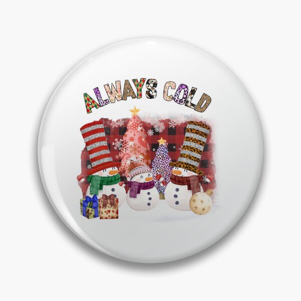 Item preview, Christmas-Always-Cold,  positive slogan, Christmas quote, Happy new year, new beginning, lets forget the past, lets look to the future designed and sold by chipmuckdesignn.
