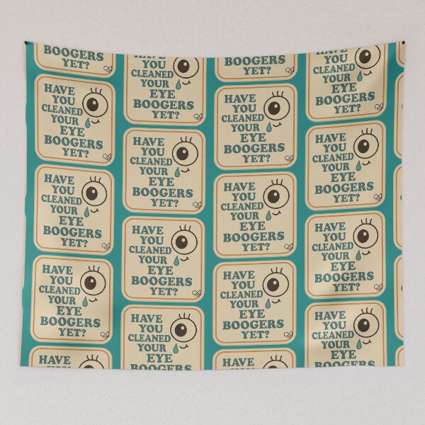 Item preview, LaMaisonOfMY NAGGING STICKERS COLLECTION “Have You Cleaned Your Eye Boogers Yet?” On Green designed and sold by LaMaisonOfMY.
