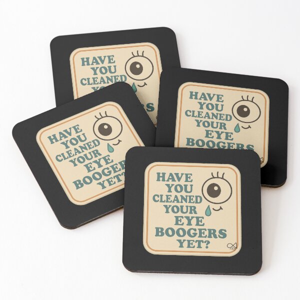 Item preview, LaMaisonOfMY NAGGING STICKERS COLLECTION “Have You Cleaned Your Eye Boogers Yet?” On Black designed and sold by LaMaisonOfMY.