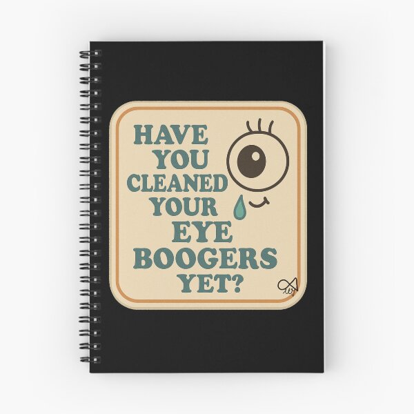 Item preview, LaMaisonOfMY NAGGING STICKERS COLLECTION “Have You Cleaned Your Eye Boogers Yet?” On Black designed and sold by LaMaisonOfMY.