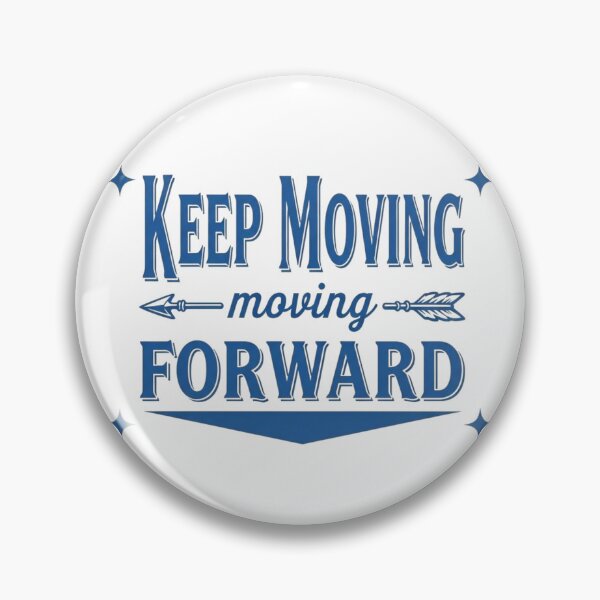 Item preview, Keep Moving Forward – Motivational Quote Design designed and sold by brightnuts.