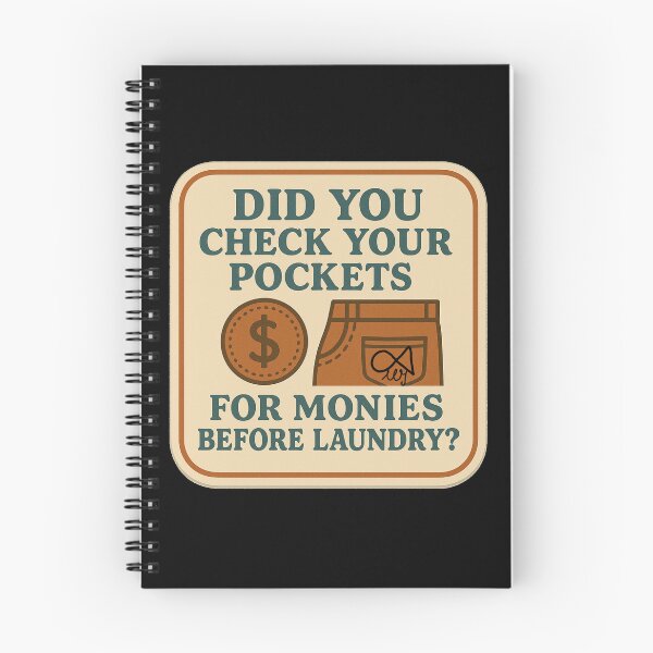Item preview, LaMaisonOfMY NAGGING STICKERS COLLECTION “Did You Check Your Pockets for Monies Before Laundry?” On Black designed and sold by LaMaisonOfMY.