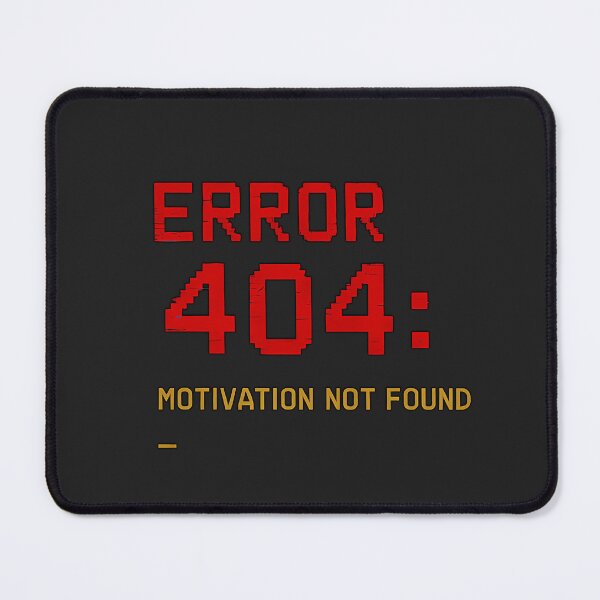 Artikelvorschau, FEHLER 404: MOTIVATION NICHT GEFUNDEN – Glitch Terminal Programmer Humor Design entworfen und verkauft von Glam-Spot.