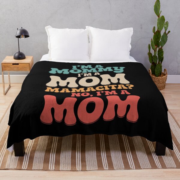 Item preview, I'M A Mommy I'M A Mom Mamacita designed and sold by JonGogue.