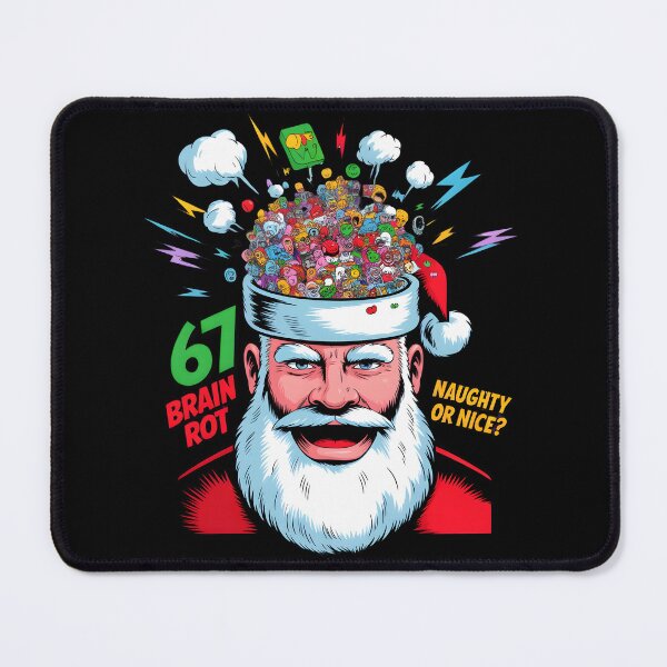 Item preview, Nice Naughty 67 Christmas Brain Rot designed and sold by Millsoft.