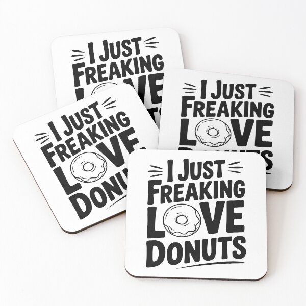 Item preview, I Just Freaking Love Donuts designed and sold by Frank Ring.
