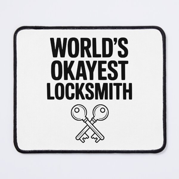 Item preview, World’s Okayest Locksmith designed and sold by Frank Ring.