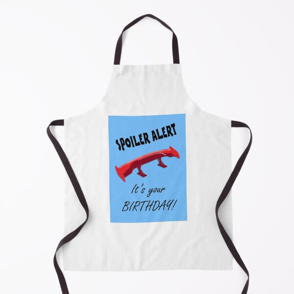 Item preview, Spoiler Alert - it's your birthday! designed and sold by Happyoninside.