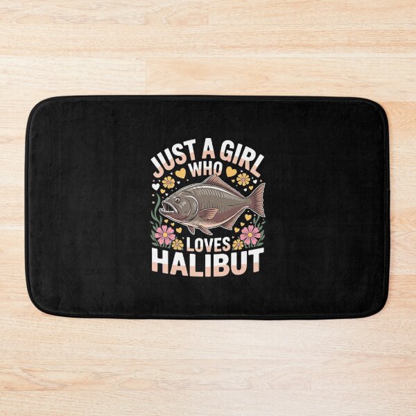 Item preview, Halibut Fish Lover Just A Girl Who Loves Halibut  designed and sold by BeetleMalon.