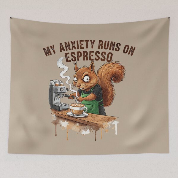 Item preview, My Anxiety Runs on Espresso - Funny Barista Squirrel Art designed and sold by AwesomeBeyondLimits.