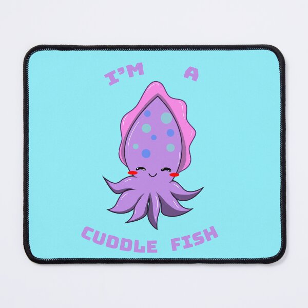 Item preview, I'm a Cuddle Fish designed and sold by Trash Goblin Art.