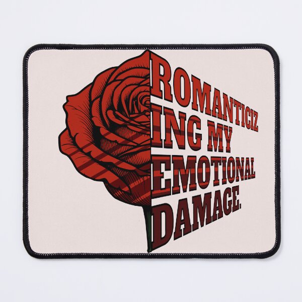 Item preview, Romanticizing My Emotional Damage – Dark Humor Rose Design designed and sold by Mandy-Sue.