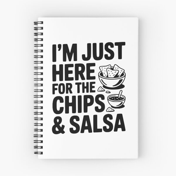 Item preview, I’m Just Here for the Chips and Salsa designed and sold by Frank Ring.