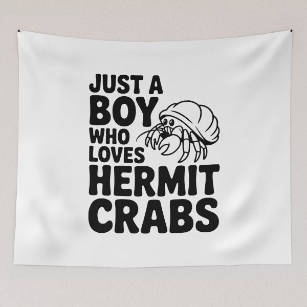 Item preview, Just a Boy Who Loves Hermit Crabs designed and sold by Frank Ring.