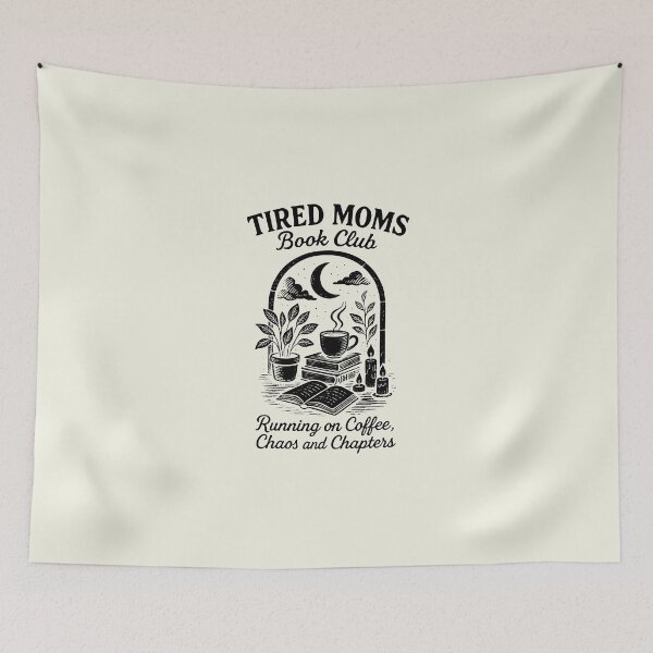 Item preview, Tired Moms Book Club - Funny Book, Reader, Bookworm designed and sold by misslouve23.