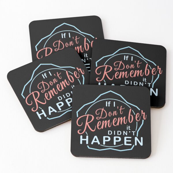 Item preview, If I Don't Remember It Didn't Happen designed and sold by Atouke.