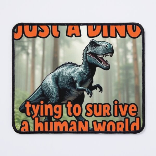 Item preview, Dinosaur tying to surive a human world designed and sold by SSMC DREAM DESIGN.