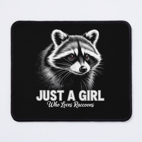 Item preview, Just A Girl Who Loves Raccoons designed and sold by MaryoKing.