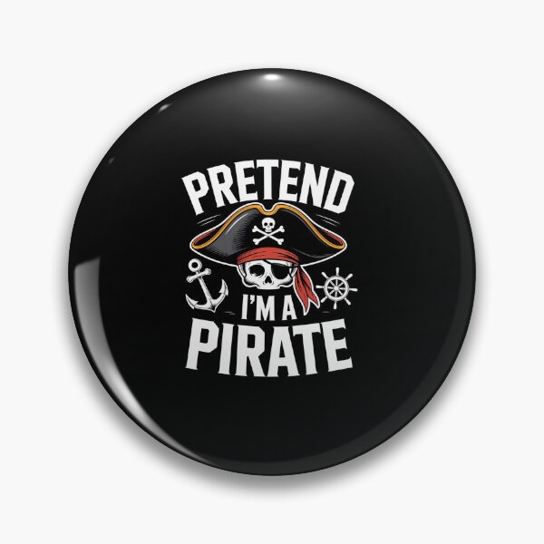 Item preview, Pretend I'M A Pirate Party Halloween Pirate designed and sold by Kcgarciaso.