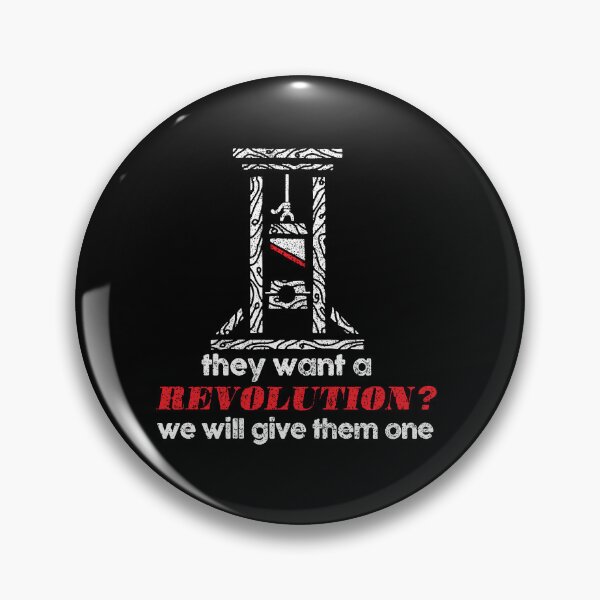 Item preview, They want a revolution? We will give them one designed and sold by remerasnerdas.