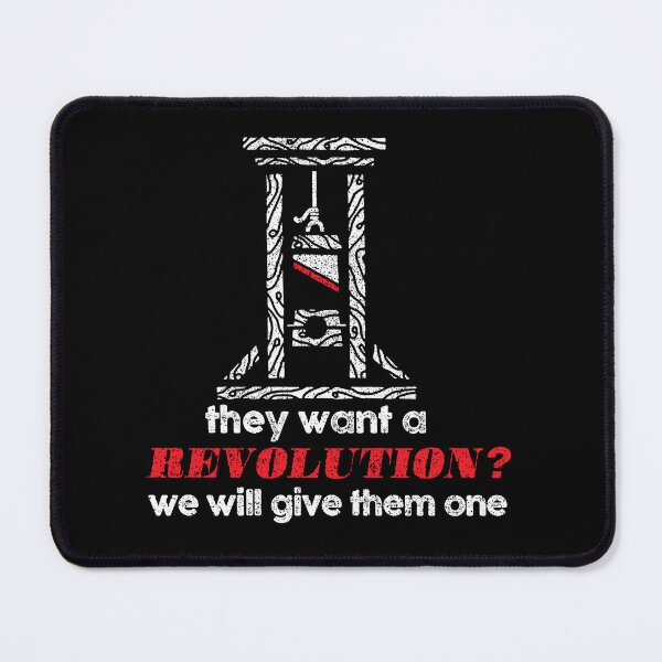 Item preview, They want a revolution? We will give them one designed and sold by remerasnerdas.
