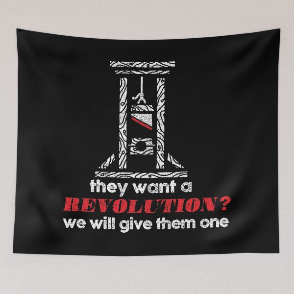 Item preview, They want a revolution? We will give them one designed and sold by remerasnerdas.