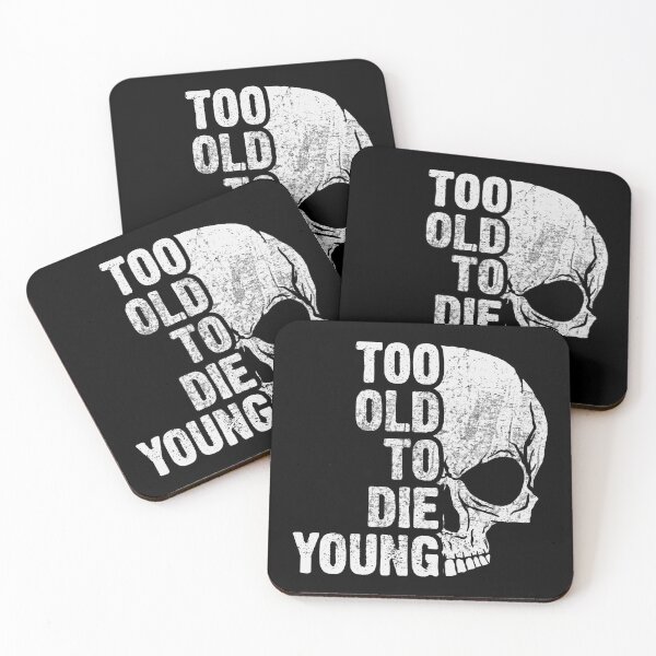 Item preview, too old to die young designed and sold by drizzd.