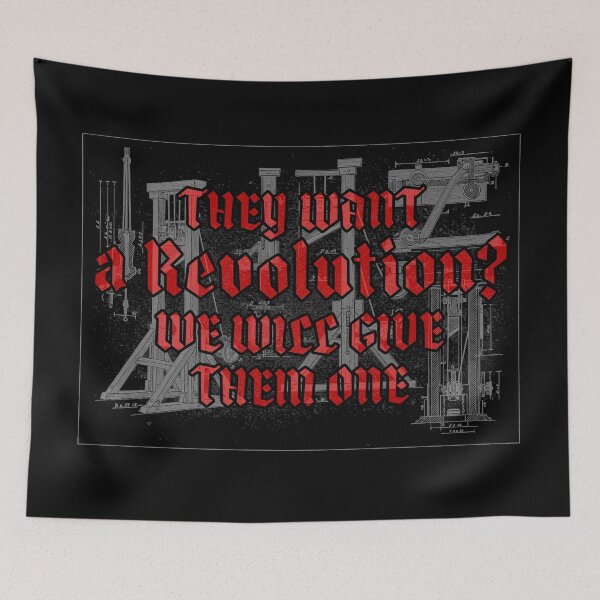 Item preview, They want a revolution? We will give them one. designed and sold by remerasnerdas.