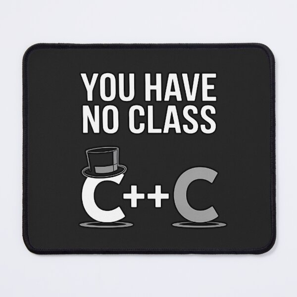 Item preview, You Have No Class – Funny C vs C++ Programmer Pun Design designed and sold by Glam-Spot.