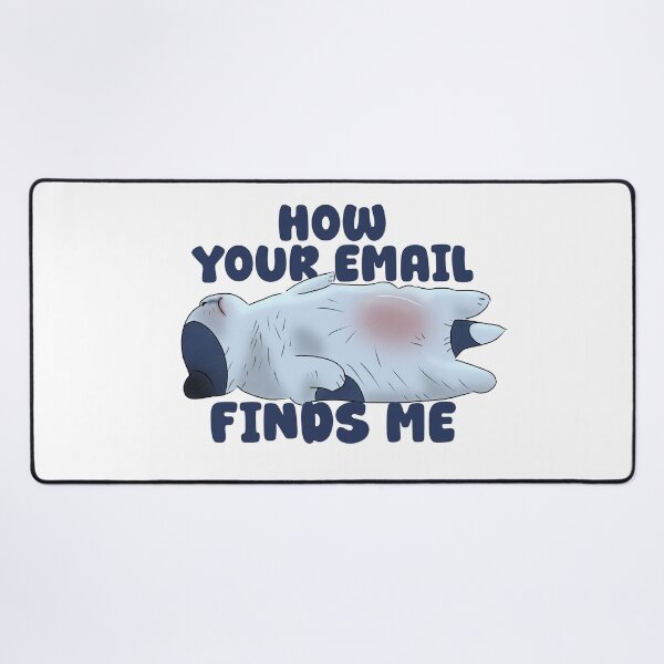 Item preview, How your email finds me designed and sold by Strongleton.