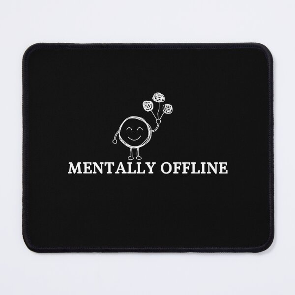 Item preview, Mentally im Offline designed and sold by Aminesnip.