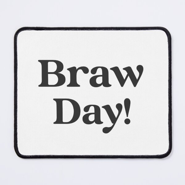 Item preview, Braw Day! – Simple Scottish Slang designed and sold by TalkTee Me.