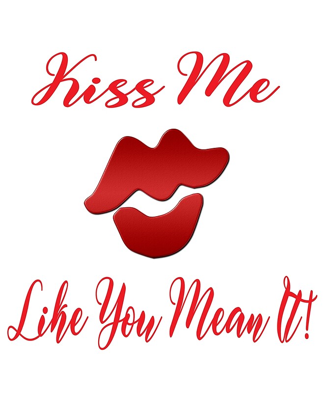 kiss me. kiss me like you mean it. valentines day. gift for her. gift for l...
