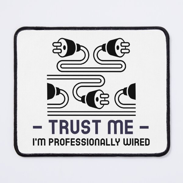 Item preview, Trust Me, I’m Professionally Wired – Funny Electrician Design with Wire Illustration designed and sold by Ani-24.