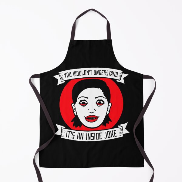 Item preview, Wouldn't Understand It's An Inside Joke Crazy Girls designed and sold by shirt-o-mat.