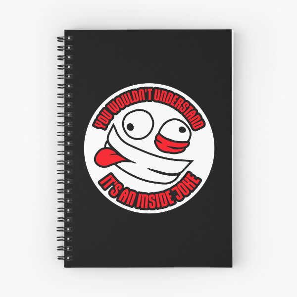 Item preview, Wouldn't Understand It's An Inside Joke Funny Crazy designed and sold by shirt-o-mat.