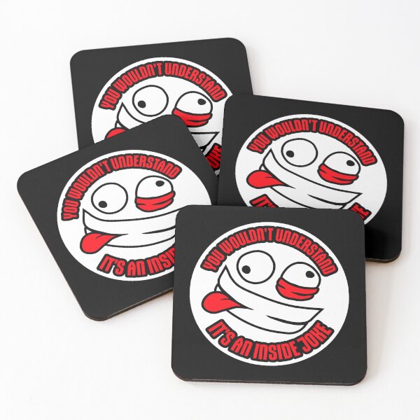 Item preview, Wouldn't Understand It's An Inside Joke Funny Crazy designed and sold by shirt-o-mat.