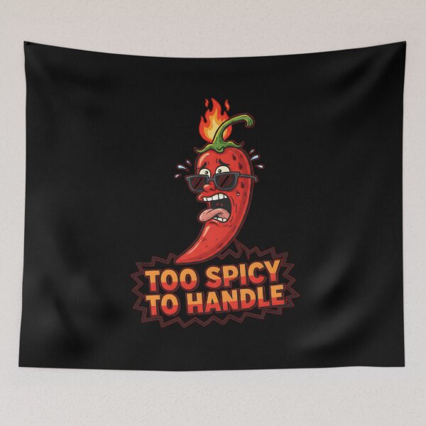 Item preview, Too Spicy To Handle Chili Pepper Hot & Hilarious designed and sold by justyna-s28.