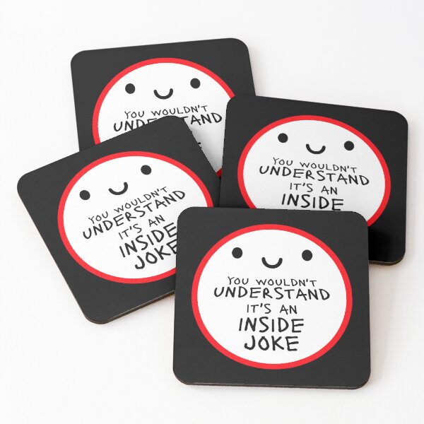 Item preview, Wouldn't Understand It's An Inside Joke Happy Face designed and sold by shirt-o-mat.