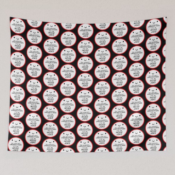 Item preview, Wouldn't Understand It's An Inside Joke Happy Face designed and sold by shirt-o-mat.