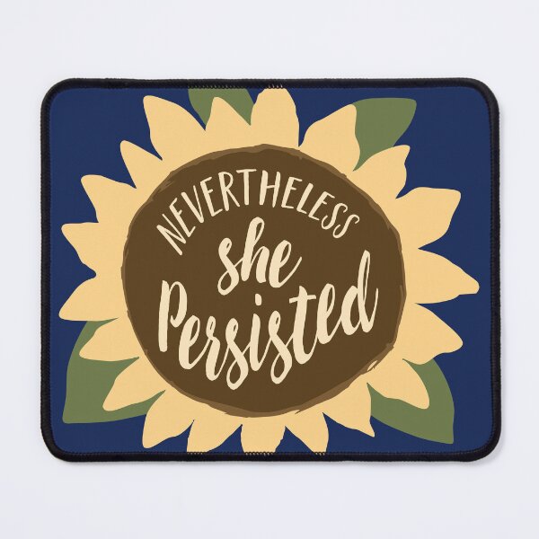 Item preview, "Nevertheless She Persisted" designed and sold by TeesbyDD.