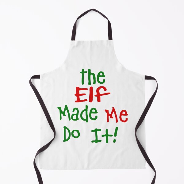 Item preview, The Elf Made Me Do It! C090 designed and sold by Persnicketee.
