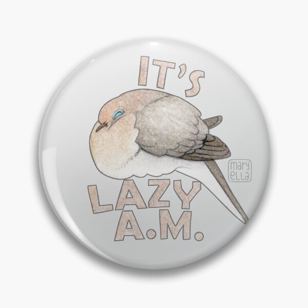 Item preview, It's lazy A.M. designed and sold by MaryellaArt.