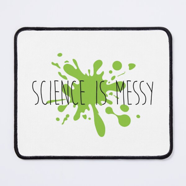 Item preview, Science Is Messy! designed and sold by Odditrope.