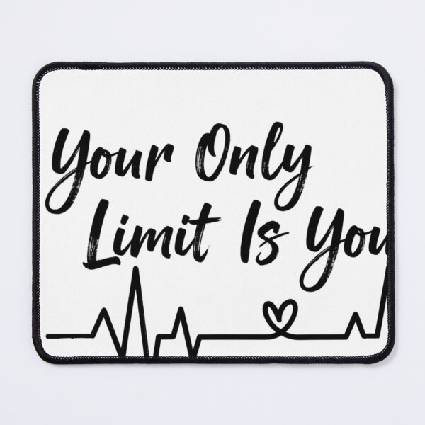 Item preview, Your only limit is you designed and sold by Dailychaos.