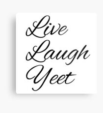 Live Lachen Yeet Metallbild