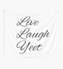 Live Lachen Yeet Wandbehang