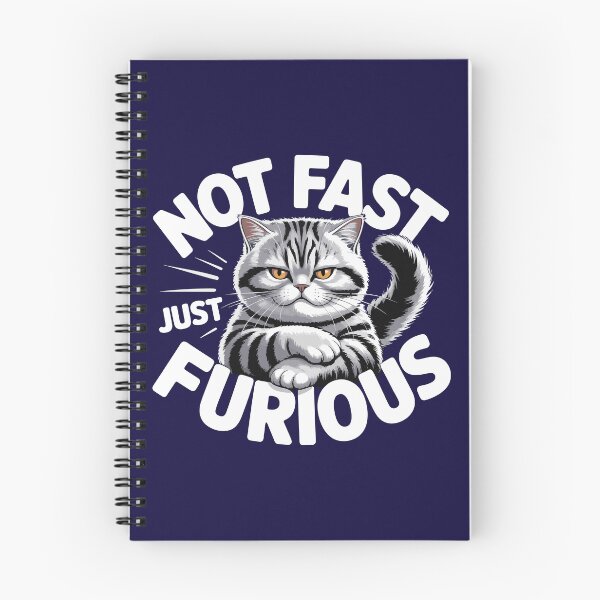 Item preview, Not Fast Just Furious Funny Angry Cat Design designed and sold by TipTop GFX.
